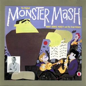 Monster Mash by Bobby "Boris" Pickett & The Crypt-Kickers cover art